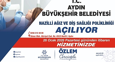 Başkan Çerçioğlu’ndan Nazilli’ye Büyük Sağlık Yatırımı: Ağız ve Diş Sağlığı Polikliniği Hizmete Açılıyor