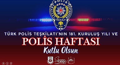 Karaman Belediye Başkanı Savaş Kalaycı’nın Polis Haftası Mesajı