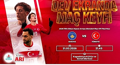 Kosova – Türkiye Maçını Dev Ekranda Birlikte İzleyeceğiz